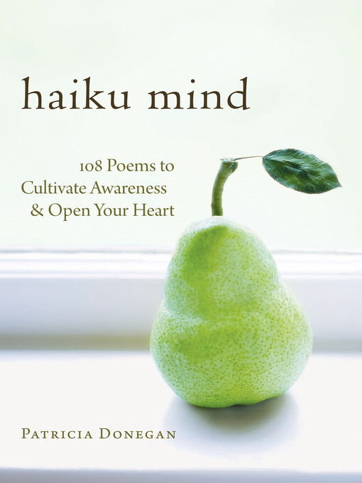 Title details for Haiku Mind by Patricia Donegan - Available